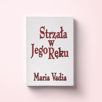 Strzała w Jego Ręku okładka