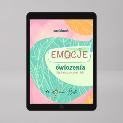 E-book – Emocje. Ćwiczenia dla ducha, umysłu i ciała.